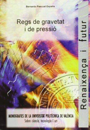 REGS DE GRAVETAT I DE PRESSIÓ | 9788477217381 | PASCUAL ESPAÑA, BERNARDO