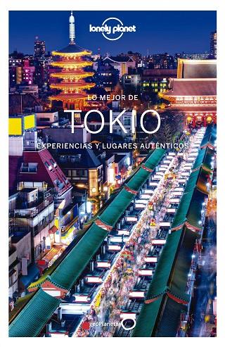 TOKIO : LONELY PLANET - LO MEJOR DE [2020] | 9788408215646 | MILNER, REBECCA / O'MALLEY, THOMAS / RICHMOND, SIMON