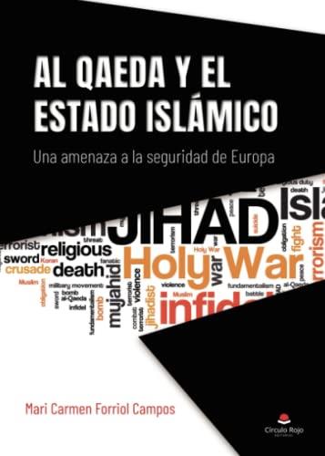 AL QAEDA Y EL ESTADO ISLÁMICO | 9788411287098 | FORRIOL CAMPOS, MARI CARMEN