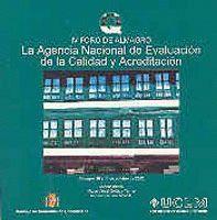 AGENCIA NACIONAL DE LA EVALUACIÓN DE LA CALIDAD Y ACREDITACIÓN, LA. IV FORO DE ALMAGRO | 9788484272540 | VAZQUEZ, ANDRES