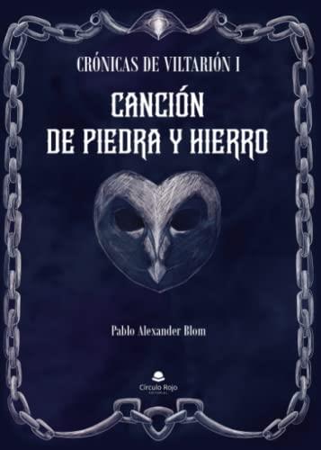 CRÓNICAS DE VILTARIÓN I | 9788411158411 | ALEXANDER BLOM, PABLO