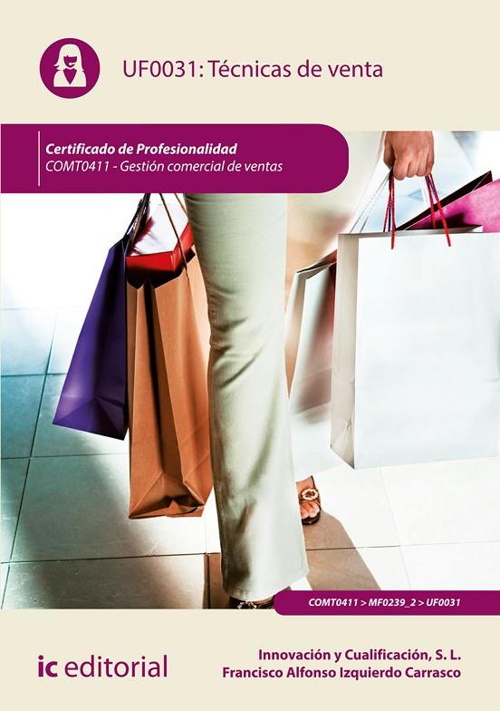 TECNICAS DE VENTA COMT0411. - GESTION COMERCIAL DE VENTAS (2 EDICIÓN) | 9788411033657 | INNOVACION Y CUALIFICACION