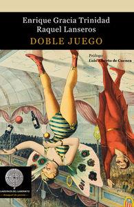 DOBLE JUEGO | 9788494403613 | GRACIA / LANSEROS