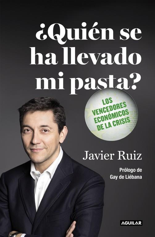 QUIÉN SE HA LLEVADO MI PASTA? | 9788403501133 | RUIZ, JAVIER
