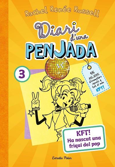 DIARI D'UNA PENJADA 03. KFT! HA NASCUT UNA FRIQUI DEL POP | 9788413895857 | RUSSELL, RACHEL RENÉE
