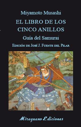 LIBRO DE LOS CINCO ANILLOS, EL. GUÍA DEL SAMURAI | 9788478135042 | MUSASHI, MIYAMOTO