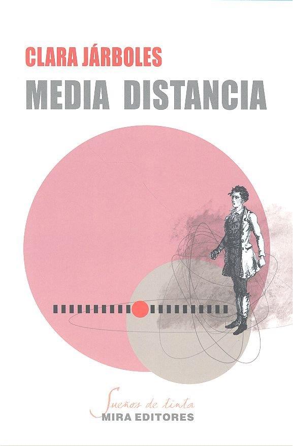 MEDIA DISTANCIA | 9788484655374 | JARBOLES PELLEJERO, CLARA