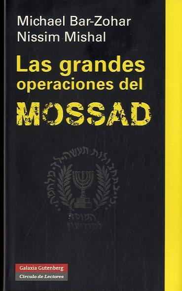 GRANDES OPERACIONES DEL MOSSAD, LAS | 9788415472643 | BAR-ZOHAR, MICHAEL / MISHAL, NISSIM