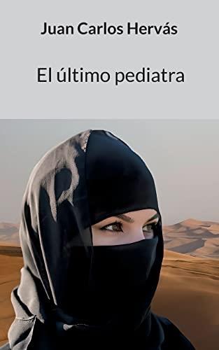 ULTIMO PEDIATRA, EL | 9788411235754 | HERVAS BOTELLA, JUAN CARLOS