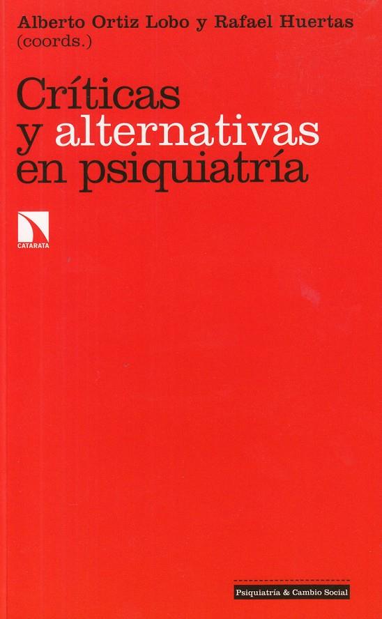 CRÍTICAS Y ALTERNATIVAS EN PSIQUIATRÍA | 9788490975220 | HUERTAS, RAFAEL