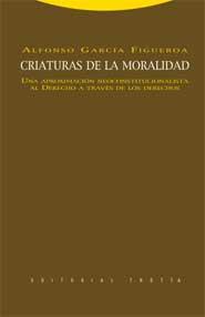 CRIATURAS DE LA MORALIDAD | 9788498790801 | GARCIA FIGUEROA, ALFONSO