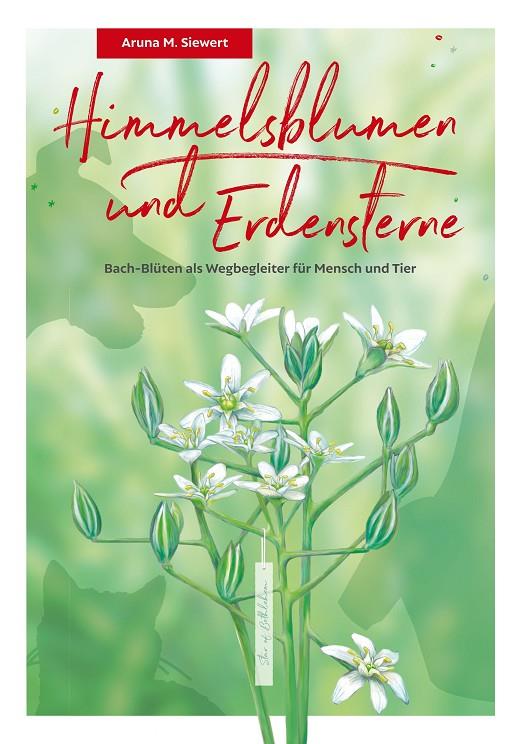 HIMMELSBLUMEN UND ERDENSTERNE | 9783749433810 | SIEWERT, ARUNA MEIKE