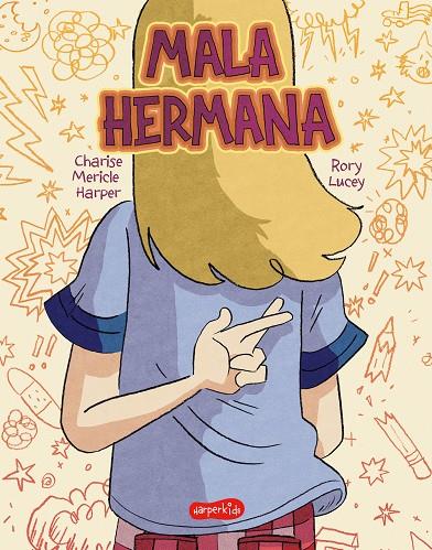 MALA HERMANA, QUE SIGNIFICA BUENA HERMANA | 9788418774669 | MERICLE HARPER, CHARISE