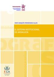 SISTEMA INSTITUCIONAL DE ANDALUCÍA, EL | 9788491198901 | FERNÁNDEZ ALLÉS, JOSÉ JOAQUÍN