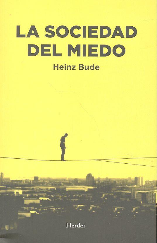 SOCIEDAD DEL MIEDO, LA | 9788425438417 | BUDE, HEINZ