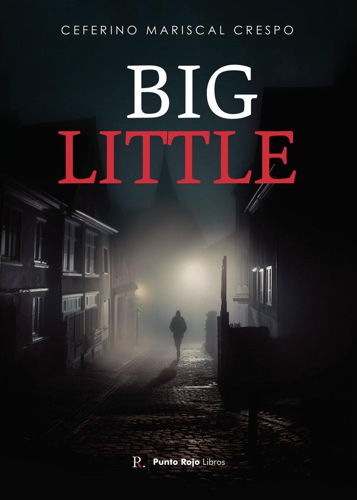 BIG LITTLE | 9798859354771 | MARISCAL CRESPO, CEFERINO