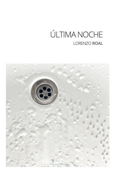 ÚLTIMA NOCHE | 9788412312669 | ROAL, LORENZO