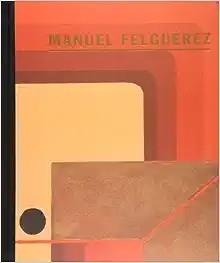 MANUEL FELGUEREZ (ENGLISH EDITION) | 9788492480777 | FELGUEREZ, MANUEL