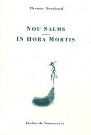 NOU SALMS-IN HORA MORTIS | 9788476029633 | BERNHARD, THOMAS