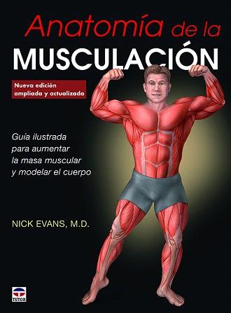 ANATOMÍA DE LA MUSCULACIÓN | 9788416676347 | EVANS, NICK