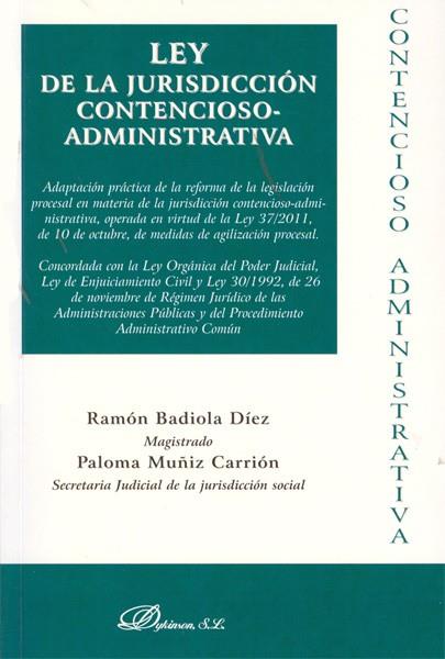LEY DE LA JURISDICCIÓN CONTENCIOSO-ADMINISTRATIVA. | 9788490314562 | BADIOLA DÍEZ, RAMÓN / MUÑIZ CARRIÓN, PALOMA