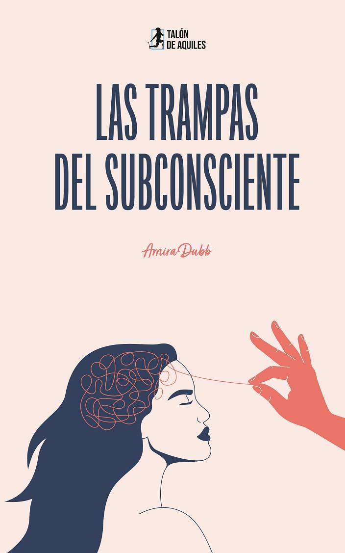 TRAMPAS DEL SUBCONSCIENTE, LAS | 9791387807924 | DUBB, AMIRA