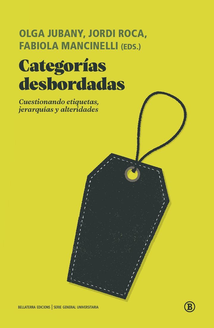 CATEGORIAS DESBORDADAS | 9788419160560 | MOTTERLE, LIVIA/RUÉ, ALÈXIA/POY, ARNAU/BORELLI, CATERINA/ALBANO, CLAUDIA/DOMÍNGUEZ RUIZ, IGNACIO ELP