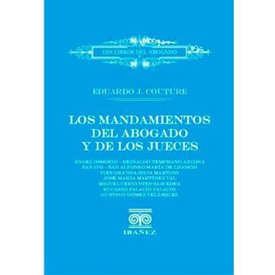 MANDAMIENTOS DEL ABOGADO Y DE LOS JUECES, LOS | 9789587919905 | J COUTURE, EDUARDO