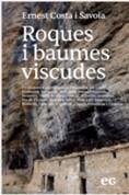 ROQUES I BAUMES VISCUDES | 9788419292476 | COSTA I SAVOIA, ERNEST