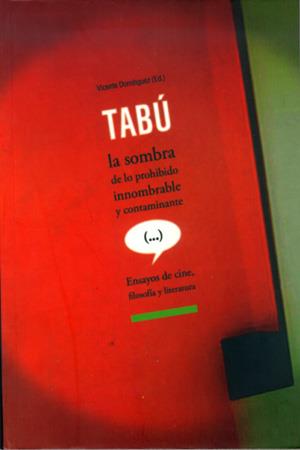 TABÚ. LA SOMBRA DE LO PROHIBIDO, INNOMBRABLE Y CONTAMINANTE | 9788483175149 | DOMÍNGUEZ GARCÍA, VICENTE