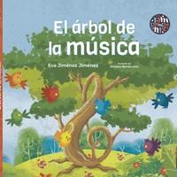 ÁRBOL DE LA MÚSICA, EL | 9788418942570 | JIMÉNEZ JIMÉNEZ, EVA