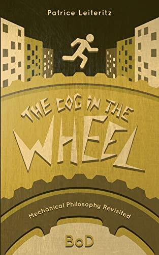 COG IN THE WHEEL, THE | 9783750451919 | LEITERITZ, PATRICE