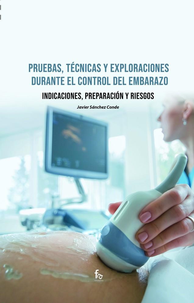 PRUEBAS, TÉCNICAS Y EXPLORACIONES DURANTE EL CONTROL | 9788418418785 | SANCHEZ CONDE, JAVIER