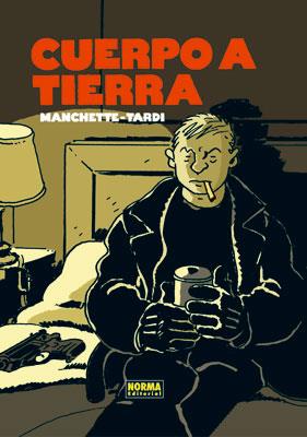 CUERPO A TIERRA | 9788467904710 | TARDI, JACQUES / MANCHETTE