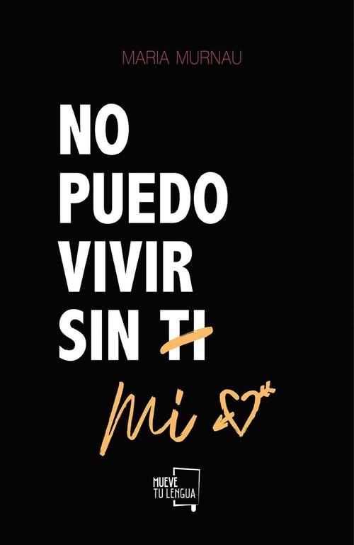 NO PUEDO VIVIR SIN MI | 9788417284916 | MURNAU, MARÍA