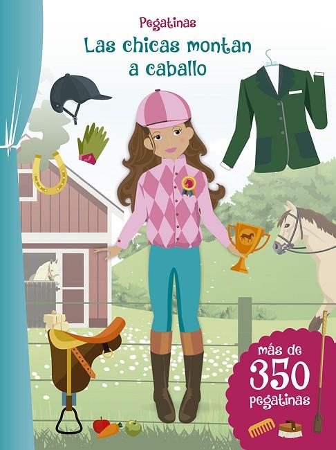 PEGATINAS. LAS CHICAS MONTAN A CABALLO | 9788491452843 | VARIOS AUTORES