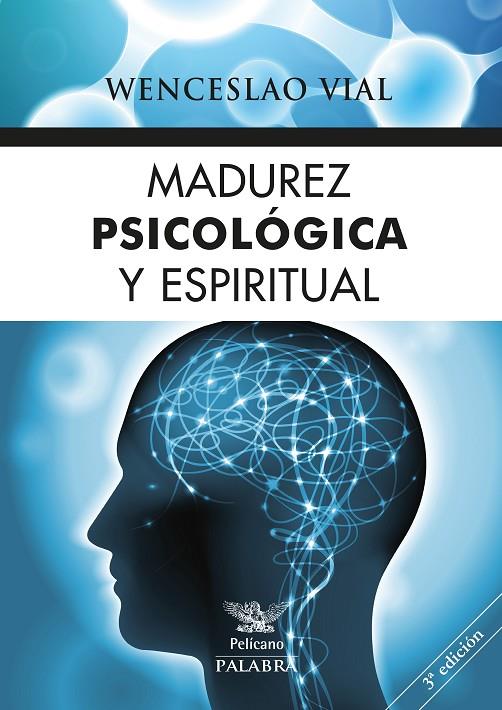 MADUREZ PSICOLÓGICA Y ESPIRITUAL | 9788490613887 | VIAL, WENCESLAO