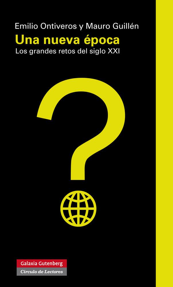 NUEVA ÉPOCA, UNA | 9788415472292 | ONTIVEROS, EMILIO / GUILLÉN, MAURO