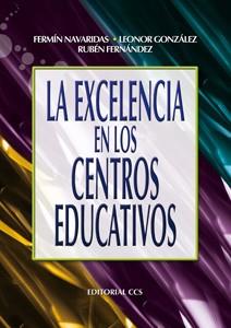 EXCELENCIA EN LOS CENTROS EDUCATIVOS, LA | 9788498426168 | NAVARIDAS, JESÚS