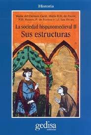 SOCIEDAD HISPANO MEDIEVAL, LA. SUS ESTRUCTURA | 9788474328974 | ORTIGUES, EDMOND