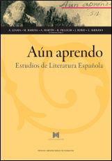 AÚN APRENDO. ESTUDIOS DE LITERATURA ESPAÑOLA | 9788415538233 | VARIOS AUTORES