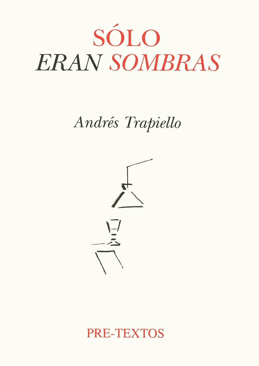 SÓLO ERAN SOMBRAS | 9788481911350 | TRAPIELLO, ANDRÉS