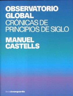 OBSERVATORIO GLOBAL | 9788496642256 | CASTELLS, MANUEL