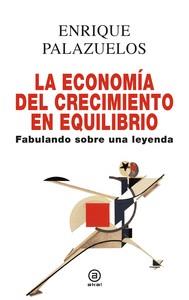 ECONOMIA DEL CRECIMIENTO EN EQUILIBRIO, LA | 9788446051848 | PALAZUELOS MANSO, ENRIQUE