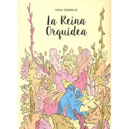 REINA ORQUIDEA, LA | 9788419940209 | GONZALEZ HOYOS, BORJA