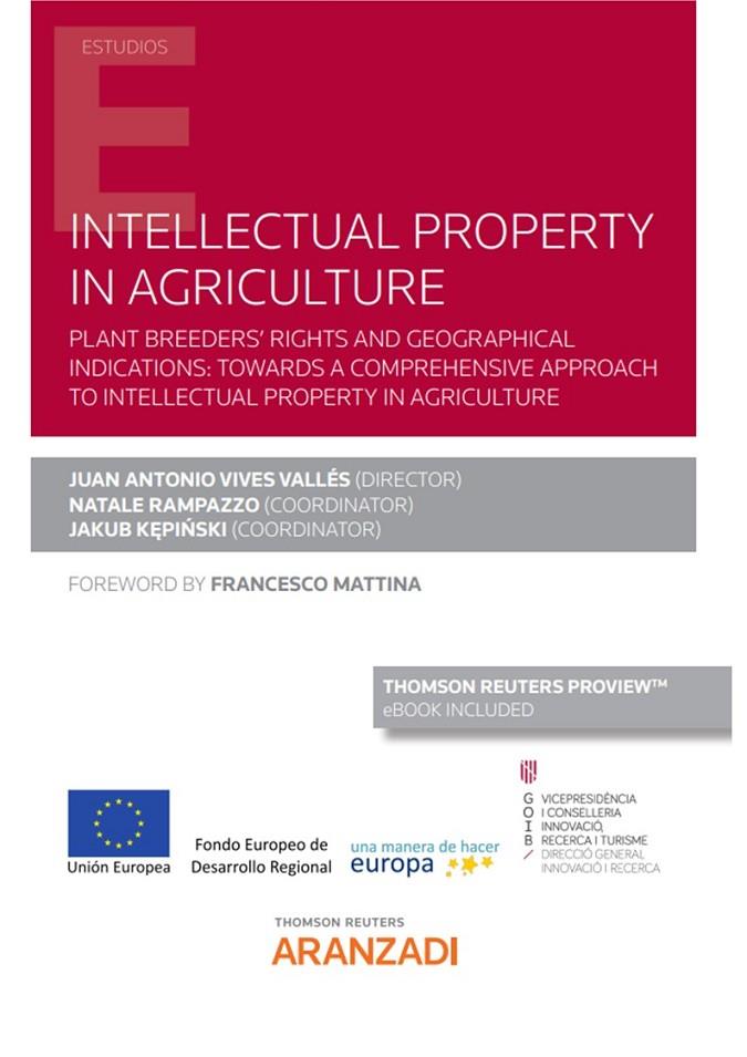 INTELLECTUAL PROPERTY IN AGRICULTURE (PAPEL + E-BOOK) | 9788413099798 | VIVES-VALLÉS, JUAN ANTONIO