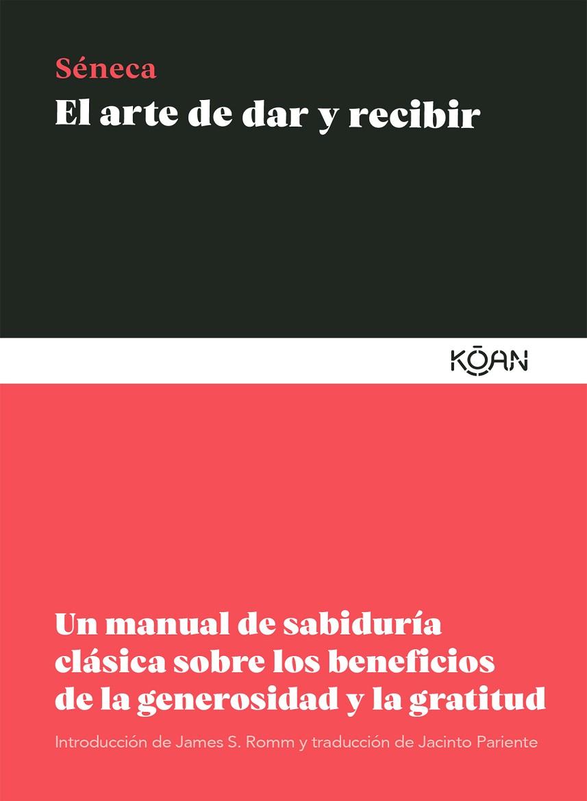 ARTE DE DAR Y RECIBIR, EL | 9788418223242 | SENECA, LUCIO ANNEO