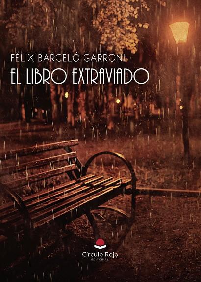 LIBRO EXTRAVIADO, EL | 9788410973220 | BARCELÓ GARRONI, FÉLIX