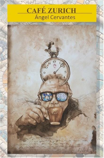 CAFE ZURICH | 9788412726985 | CERVANTES, ANGEL