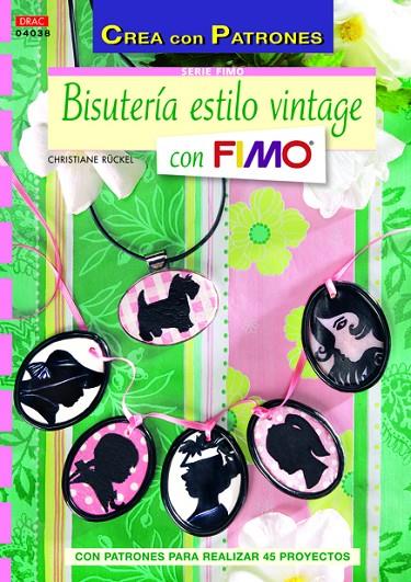 BISUTERÍA ESTILO VINTAGE CON FIMO | 9788498743319 | RUCKEL, CHRISTIANE